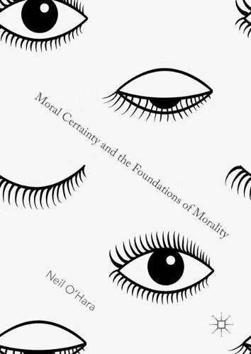 预订 moral certainty and the foundations of morality