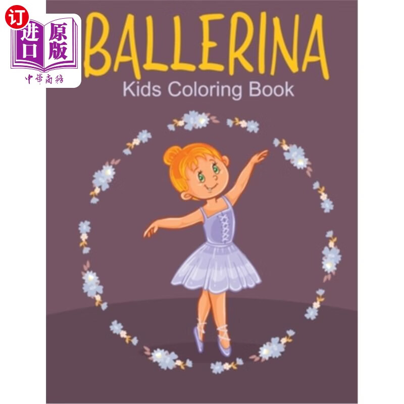 海外直订ballerina kids coloring book: a kids coloring book with