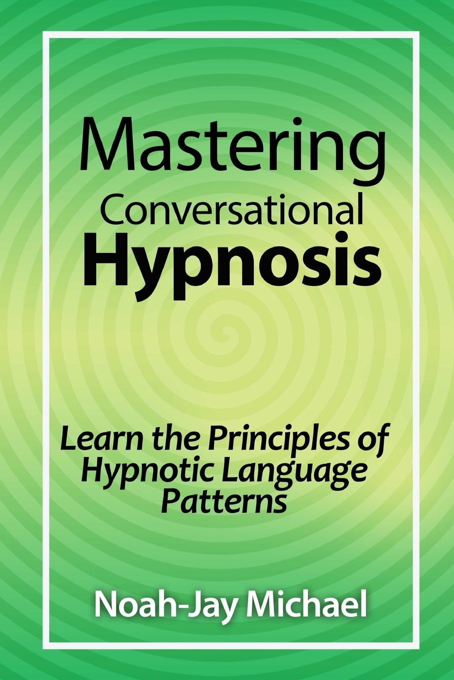 预售 按需印刷mastering conversational hypnosis: learn the