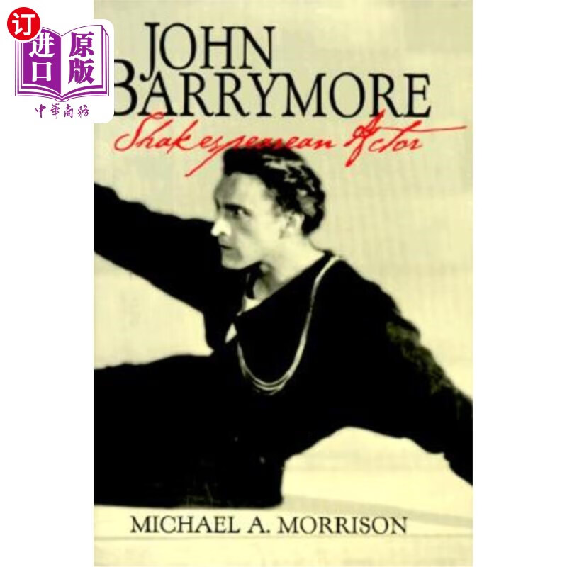 海外直订john barrymore, shakespearean actor 约翰·巴里摩尔
