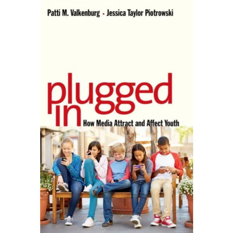 预订plugged in:how media attract and affect youth