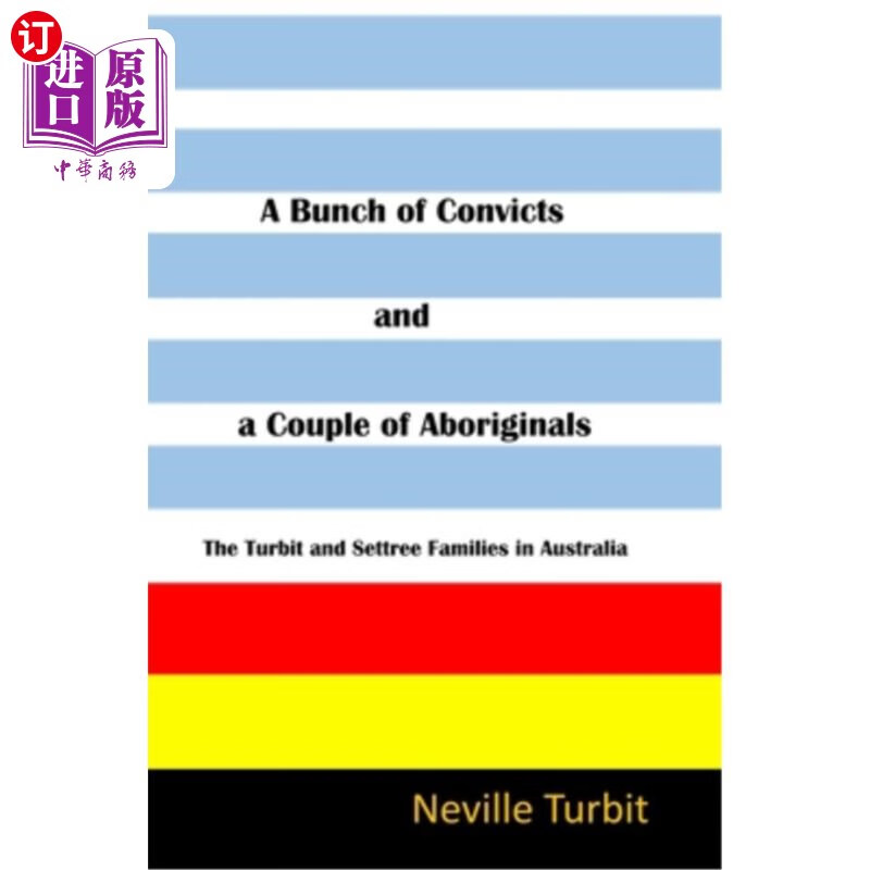 海外直订a bunch of convicts and a couple of aboriginals 一群罪犯