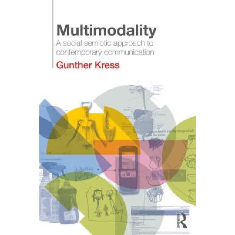 预订 Multimodality : A Social Semiotic Approach t...