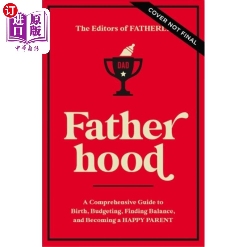 海外直订fatherhood: a comprehensive guide to birth, budgeting