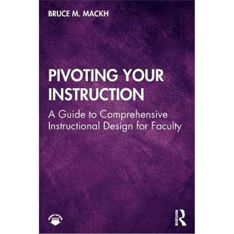 your instruction:a guide to comprehensive instructional design