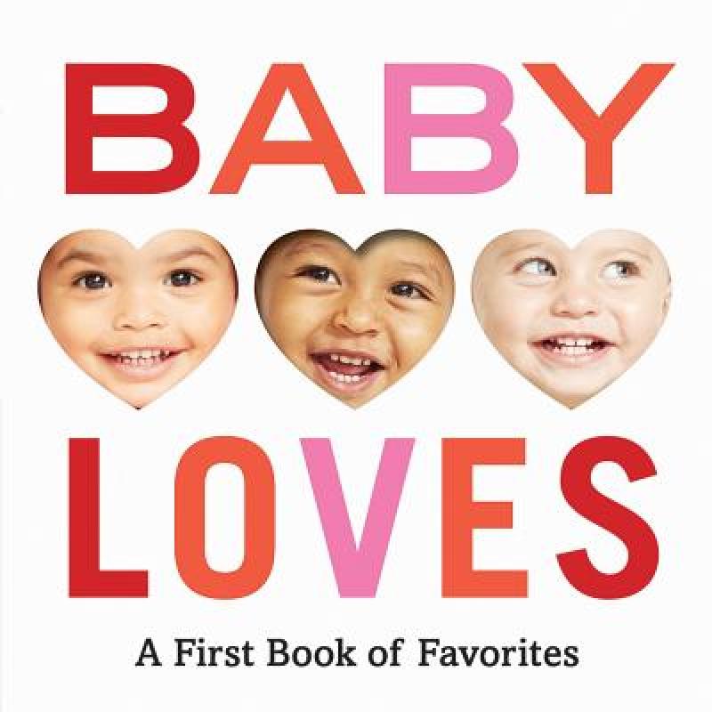 宝宝爱 Baby Loves: A First Book of Favorites