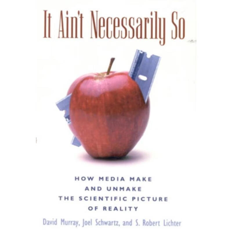 预订it aint necessarily so:how media make and unmake the