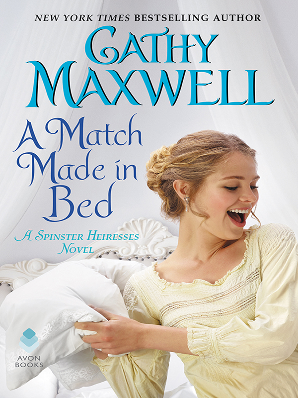 a match made in bed: a spinster heiresses novel (the spinster
