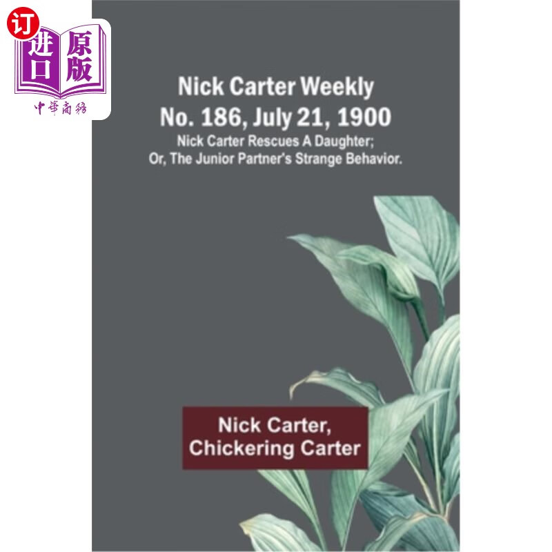 海外直订nick carter weekly no. 186, july 21, 1900: nick carter r