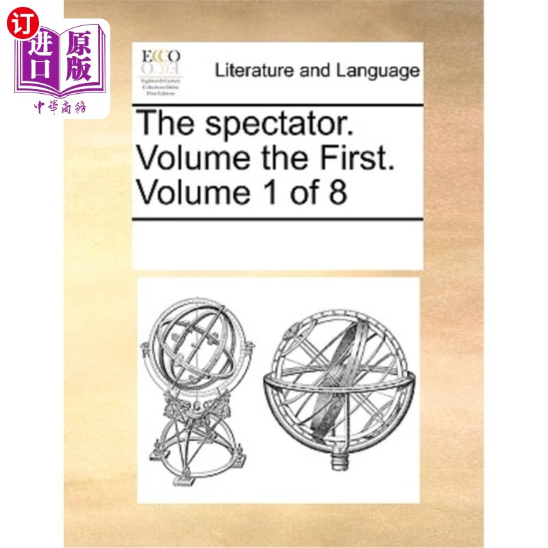 海外直订the spectator. volume the first. volume 1 of 8 观众.