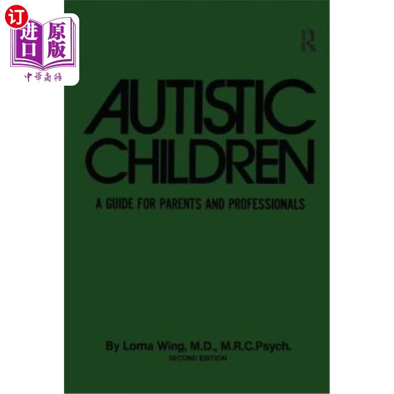 海外直订autistic children: a guide for parents & professionals