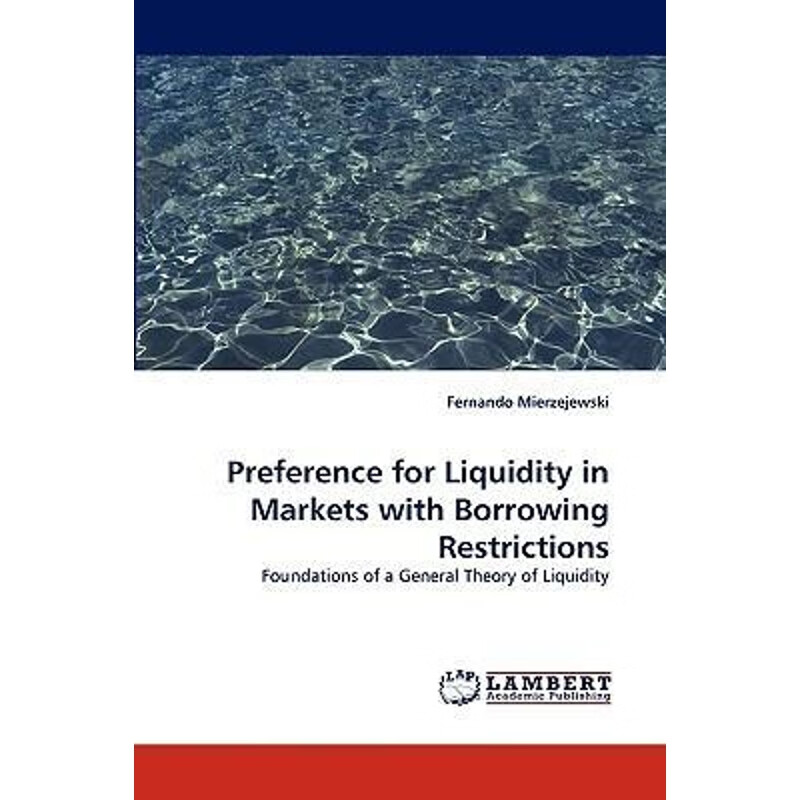 按需印刷 preference for liquidity in markets with borrowing
