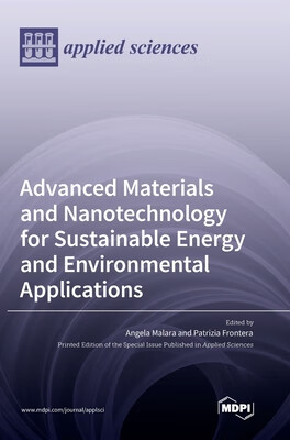 预订 Advanced Materials and Nanotechnology for Sustainable Energy and Environmental