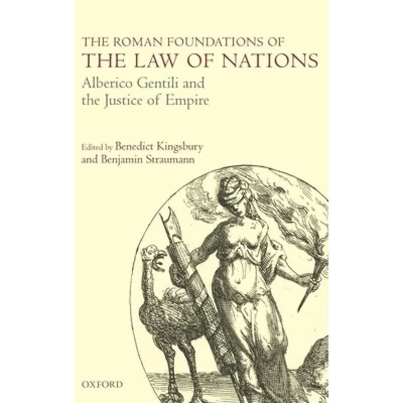预订 The Roman Foundations of the Law of Nations:...