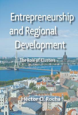 entrepreneurship and regional development: the role of clusters