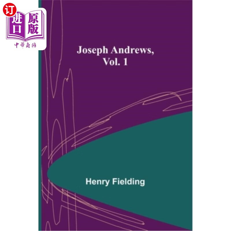 海外直订joseph andrews, vol. 1 约瑟夫·安德鲁斯,第1卷