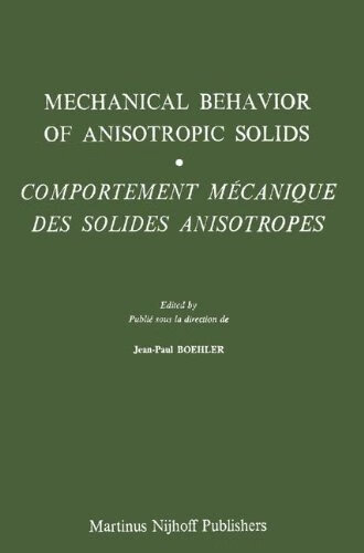 预订 mechanical behavior of anisotropic solids / comportment