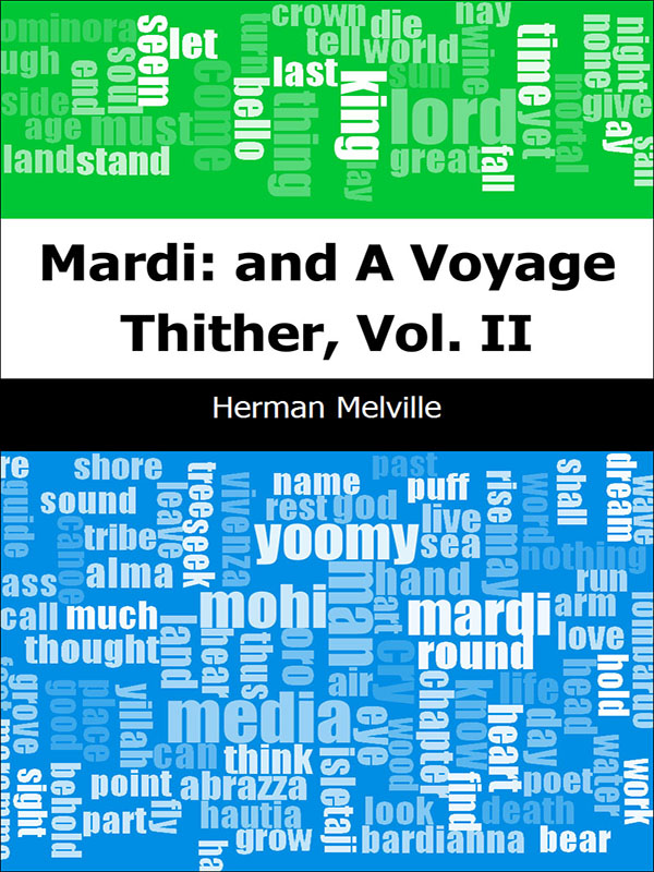 mardi: and a voyage thither, vol. ii