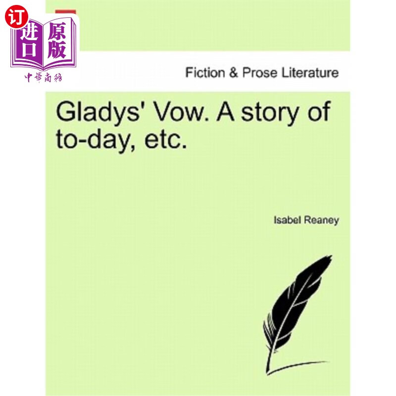 海外直订gladys vow. a story of to-day, etc. 格拉迪斯的誓言.