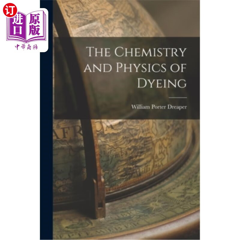海外直订the chemistry and physics of dyeing 染色的化学和物理"