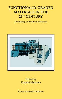 预订 Functionally Graded Materials in the 21st Century