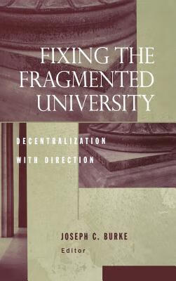 预订 fixing the fragmented university: decentralization with