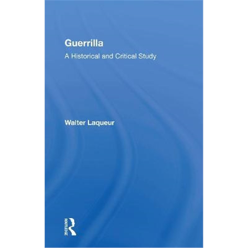 预订guerrilla:a historical and critical study