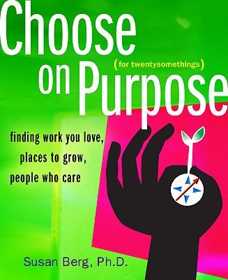 预订 choose on purpose for twentysomethings: finding work you