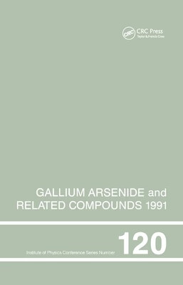 预订 gallium arsenide and related compounds 1991, proceedings of