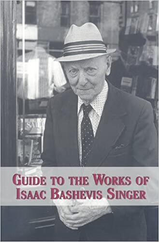 预订 guide to the works of isaac bashevis singer