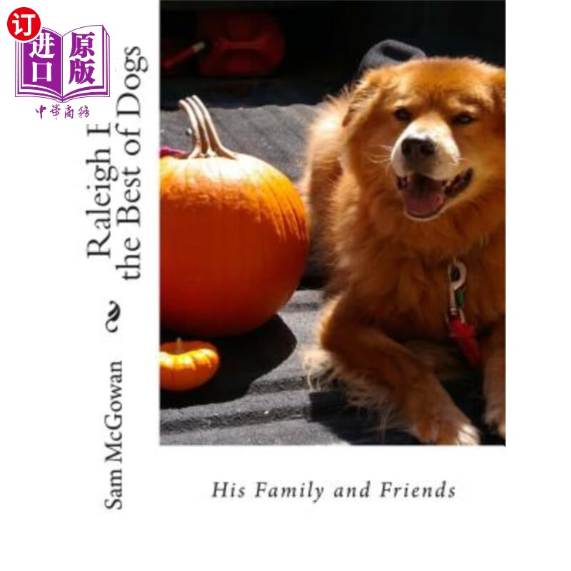 bear, the best of dogs: his family and friends 罗利熊,最好的狗