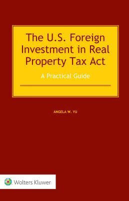 预订the us foreign investment in real property tax act: a