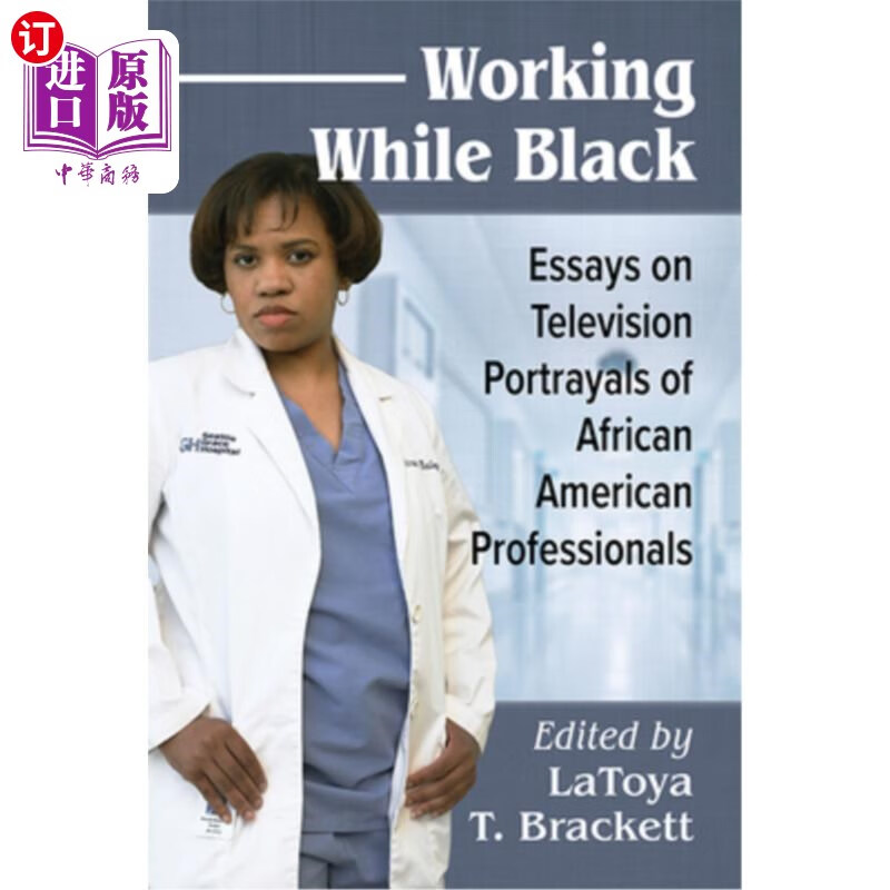 海外直订working while black: essays on television portrayals of