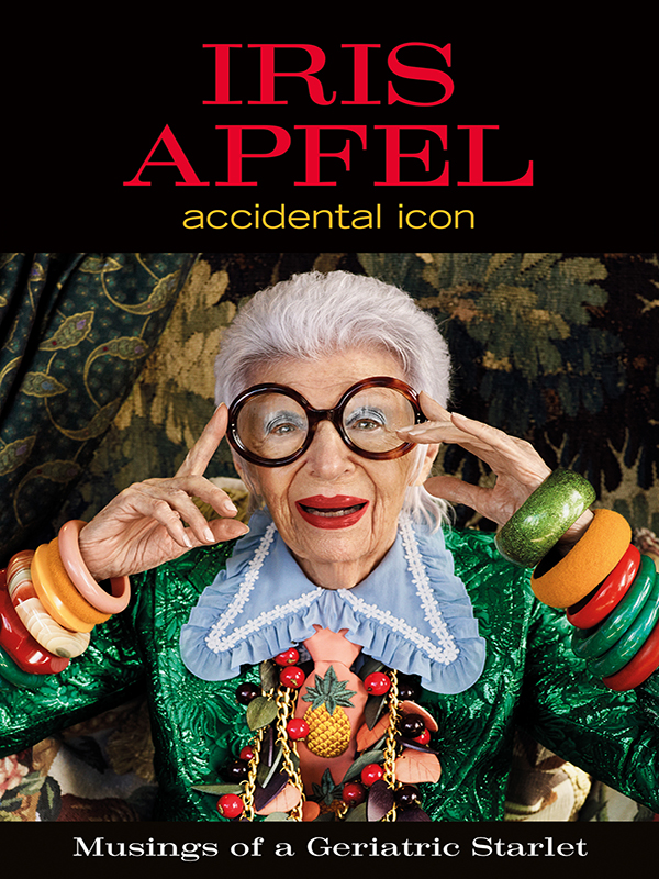 iris apfel: accidental icon