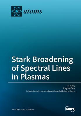 预订stark broadening of spectral lines in plasmas