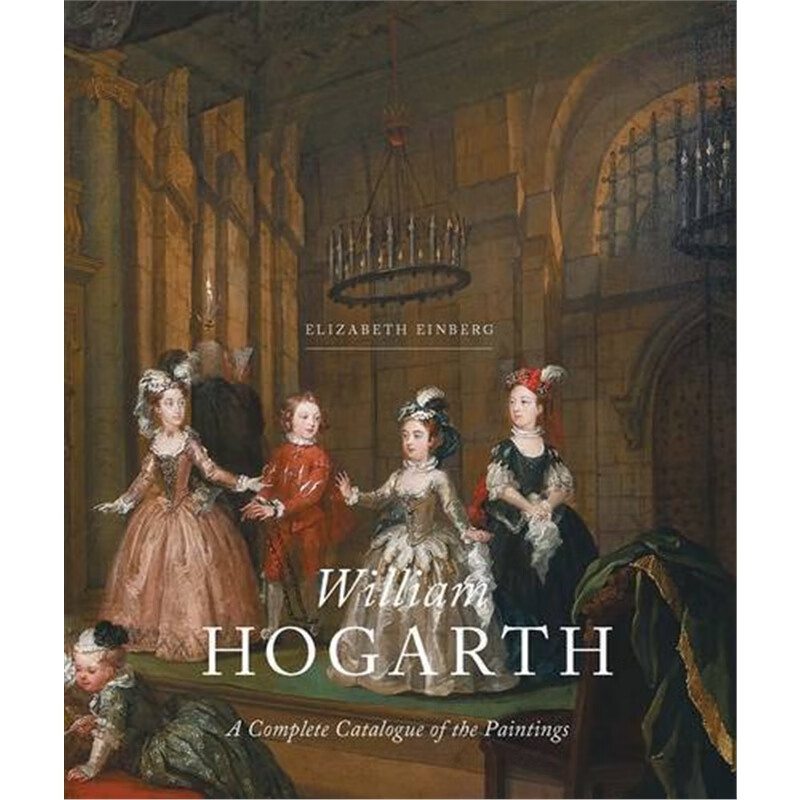 william hogarth: a complete catalogue of the pai