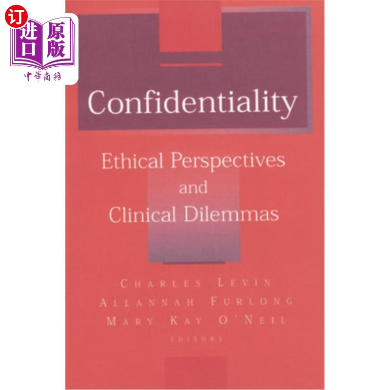 海外直订医药图书confidentiality: ethical perspectives and