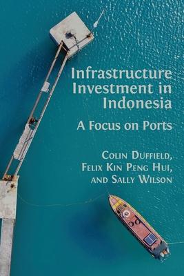 预订 infrastructure investment in indonesia: a focus on ports