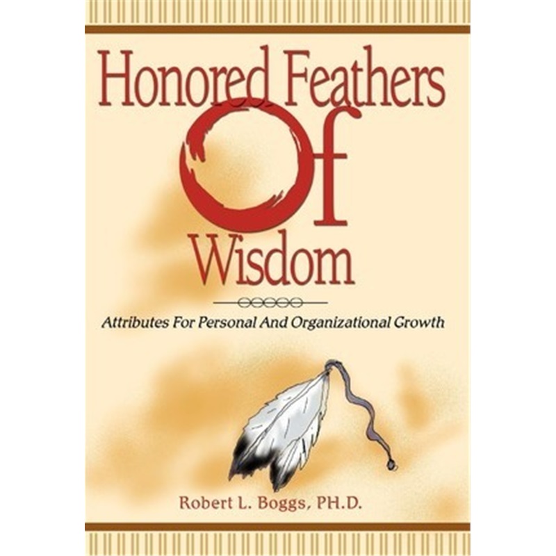 预订honored feathers of wisdom:attributes for personal and