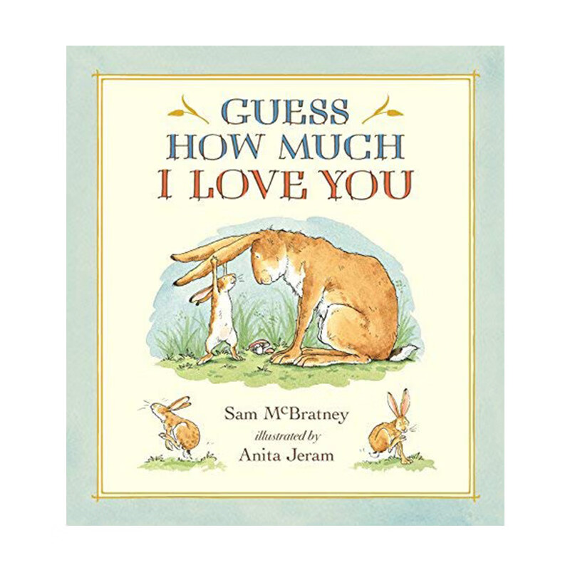 【中图原版】英文绘本 猜猜我有多爱你 3-6岁英语启蒙 guess how much