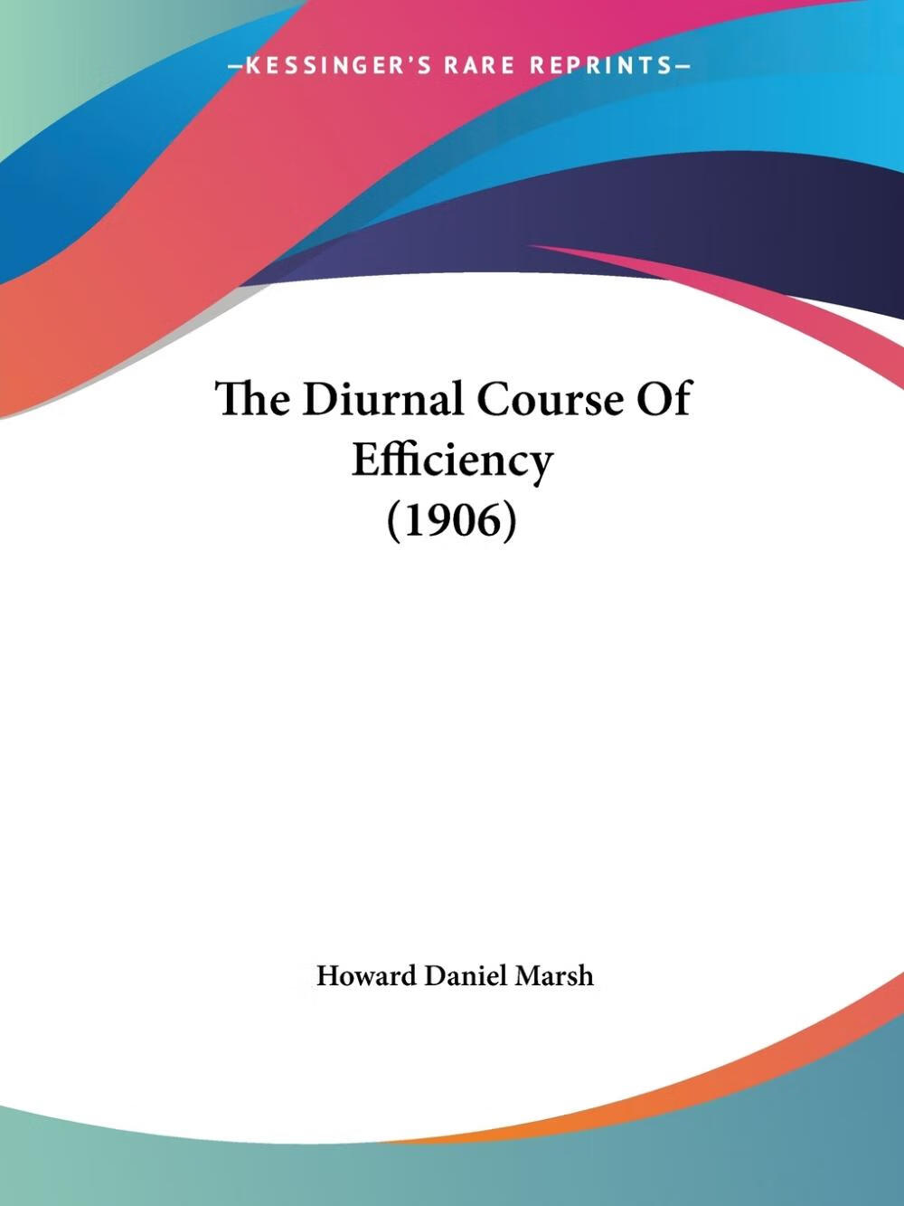 预售 按需印刷 the diurnal course of efficiency (1906)