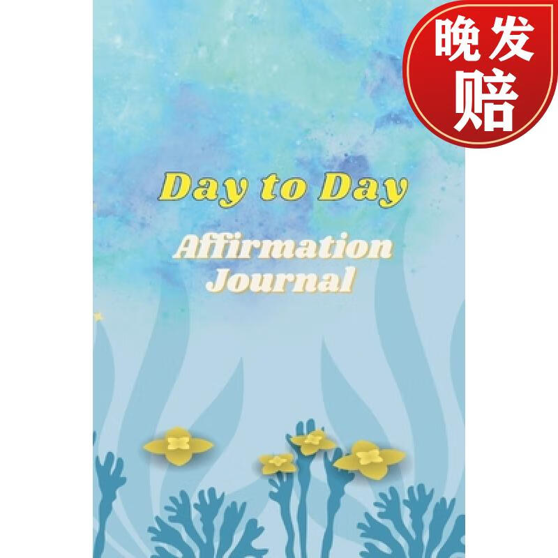 【4周达】day to day affirmation journal: 77 pages for day-to-day