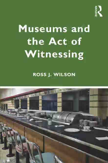 预售 按需印刷 museums and the act of witnessing