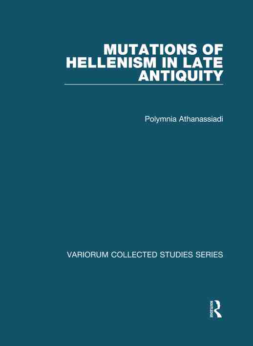 预售 按需印刷 mutations of hellenism in late antiquity