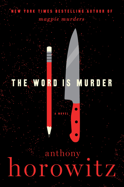 The Word Is Murder A Novel