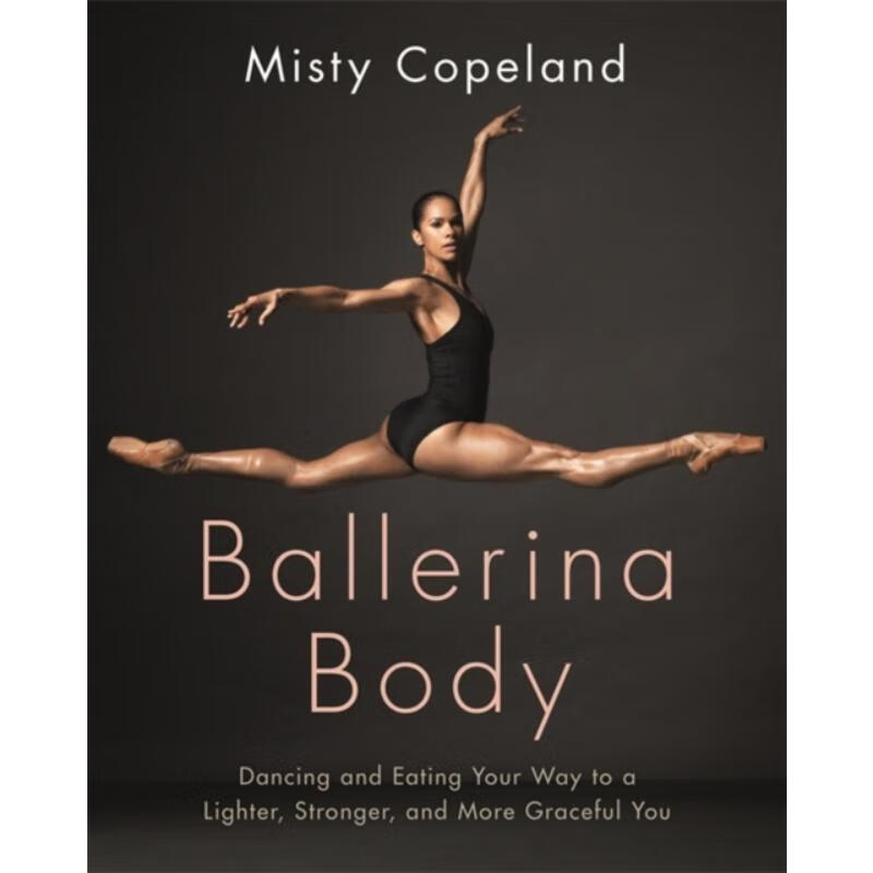 预订ballerina body:dancing and eating your way to a lighter
