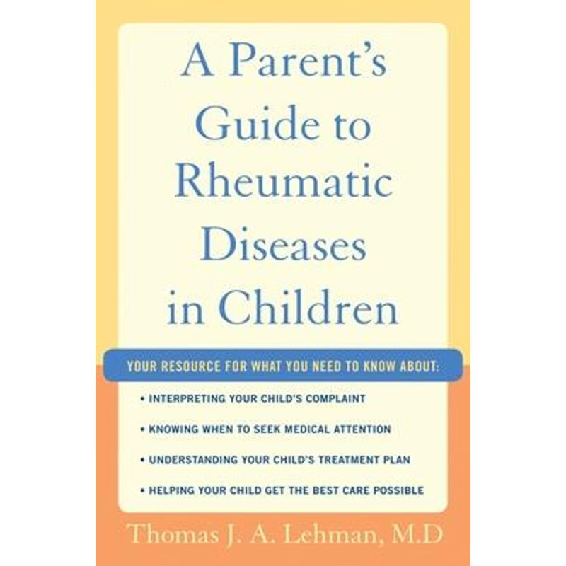 预订a parents guide to rheumatic disease in children