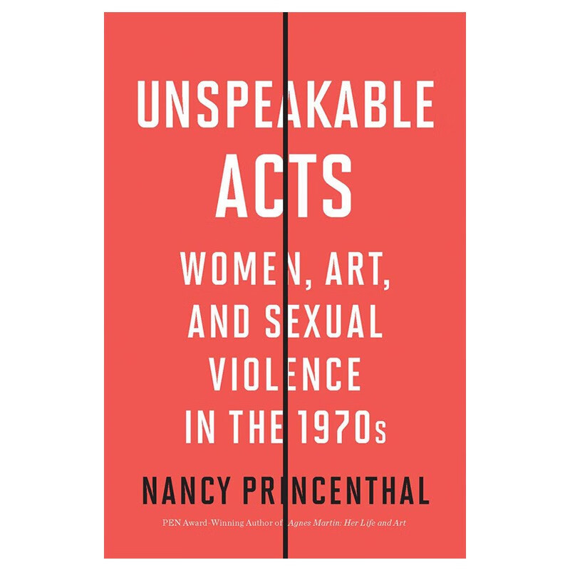 【现货】unspeakable acts无法形容的行为20世纪70年代的妇女,艺术和