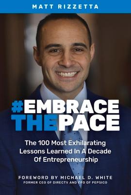 pace: the 100 most exhilarating lessons learned in a decade of