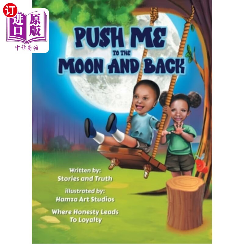 海外直订push me to the moon and back: where honesty leads to